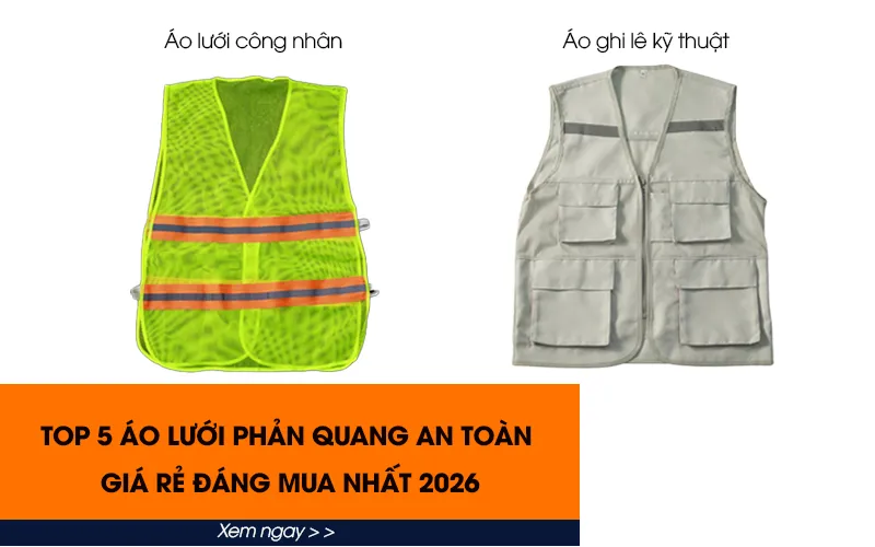 Phân biệt áo lưới công nhân và áo ghi lê kỹ thuật 