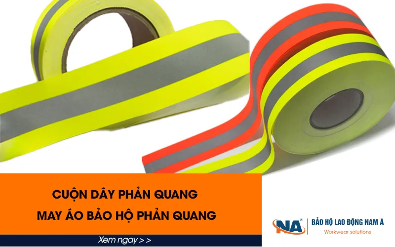 Cuộn dây phản quang may áo phản quang, áo bảo hộ lao động 